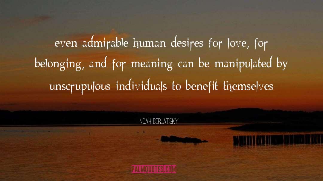 Desire Love quotes by Noah Berlatsky