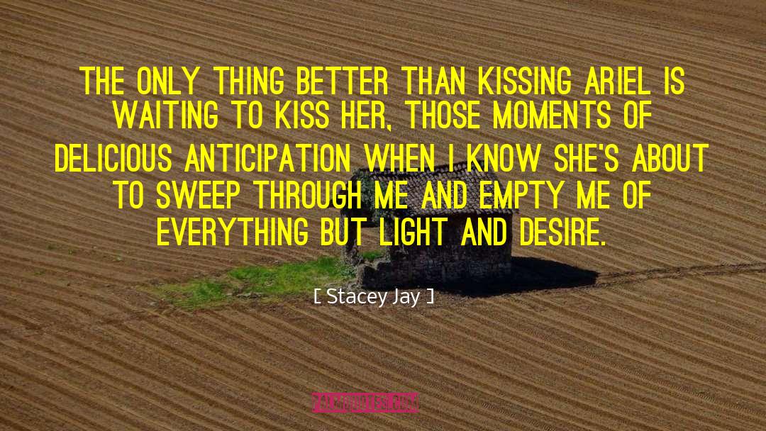 Desire Love quotes by Stacey Jay