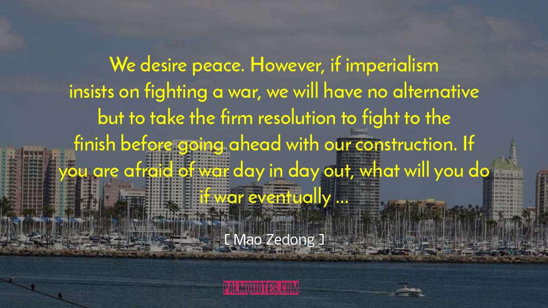 Desire Peace quotes by Mao Zedong