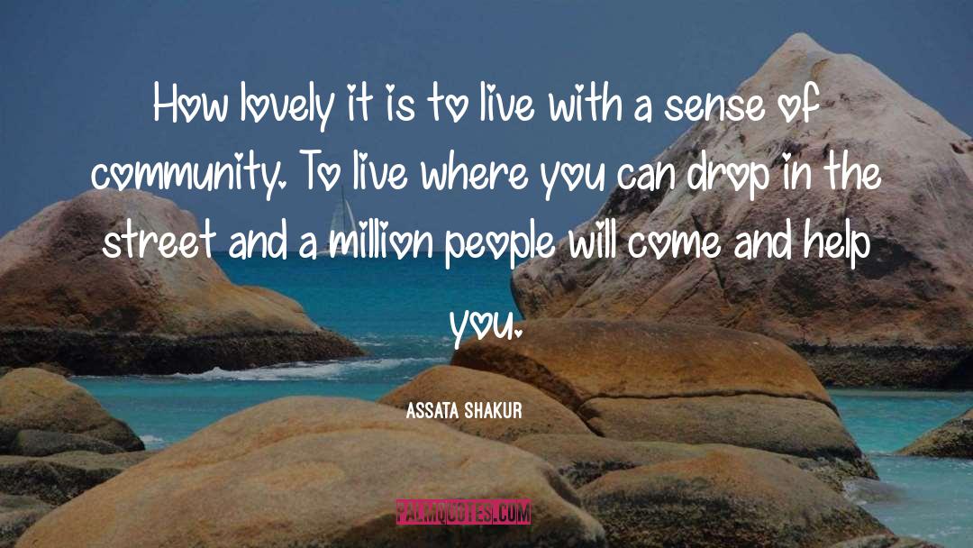 Desire To Help quotes by Assata Shakur