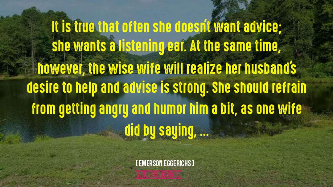 Desire To Help quotes by Emerson Eggerichs