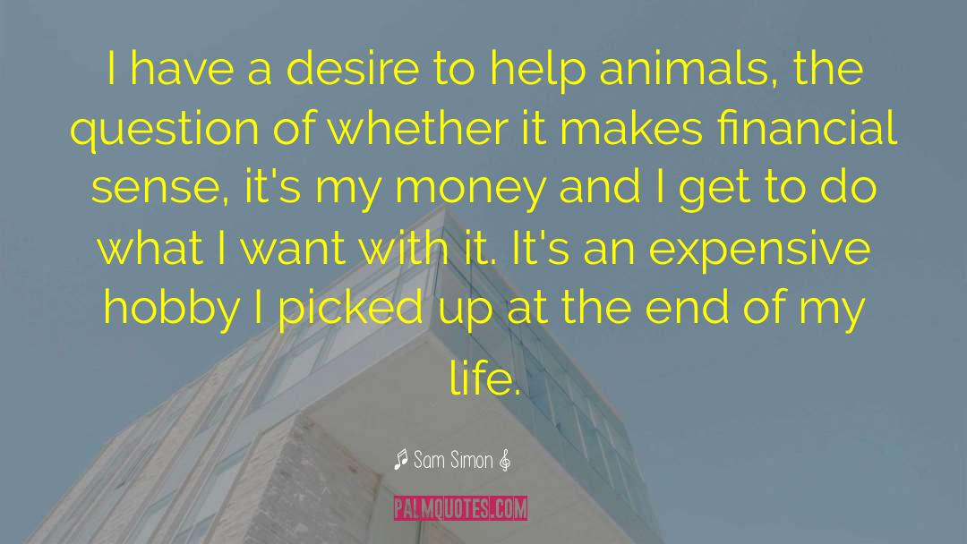 Desire To Help quotes by Sam Simon