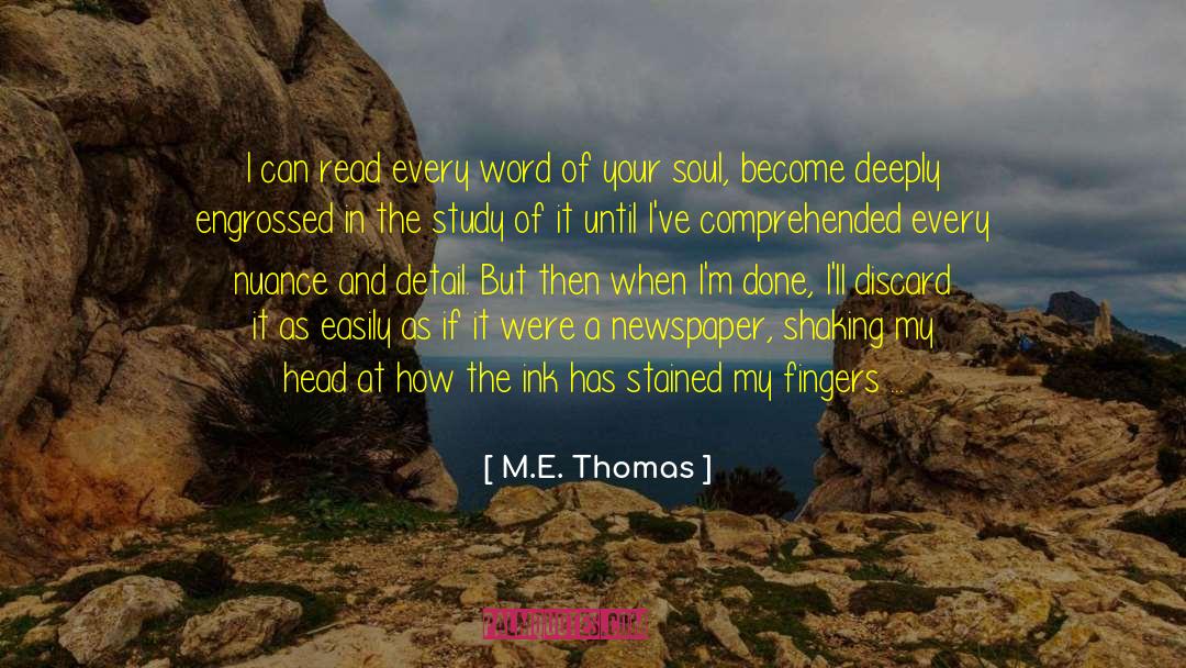 Desire To Know quotes by M.E. Thomas
