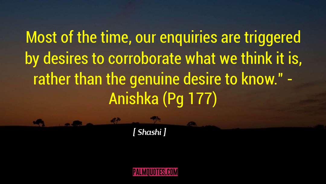 Desire To Know quotes by Shashi