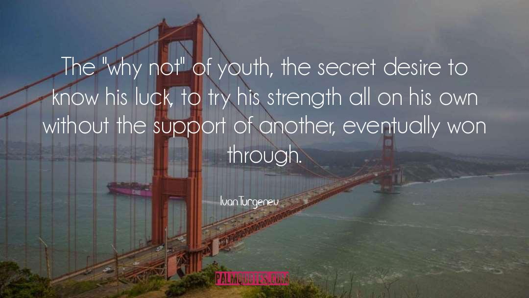 Desire To Know quotes by Ivan Turgenev