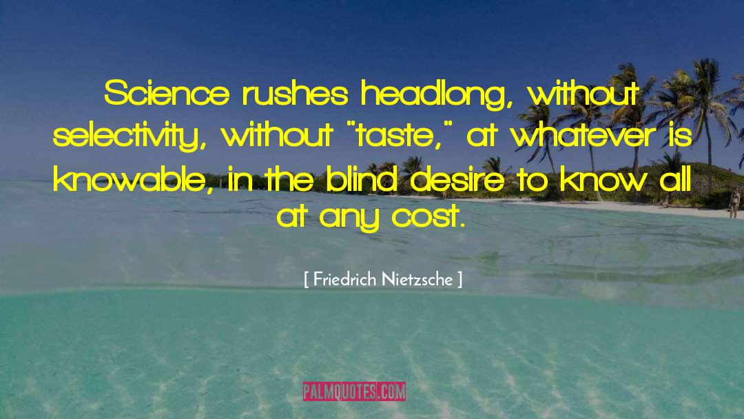 Desire To Know quotes by Friedrich Nietzsche