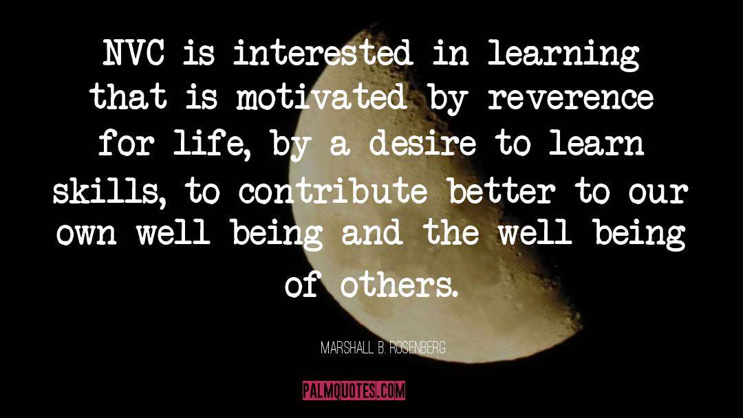 Desire To Learn quotes by Marshall B. Rosenberg
