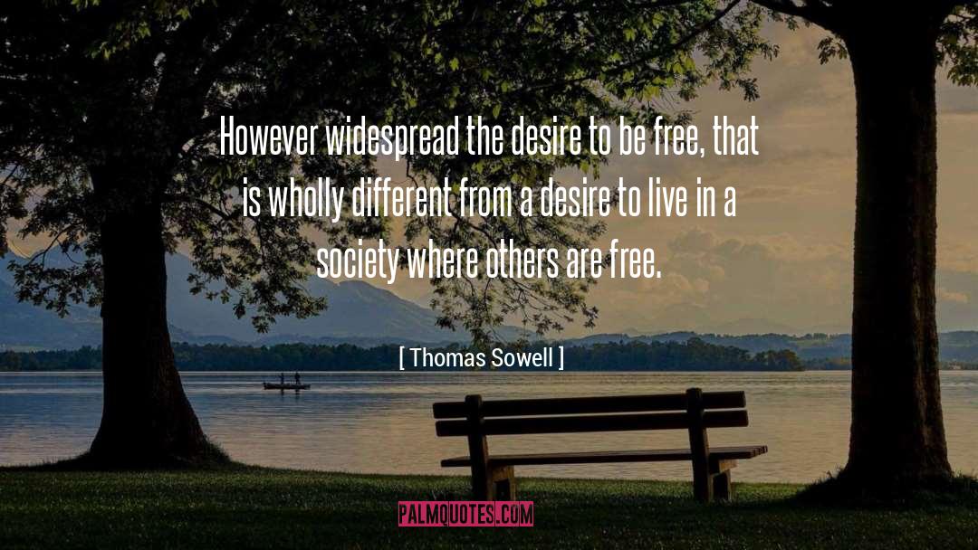 Desire To Live quotes by Thomas Sowell