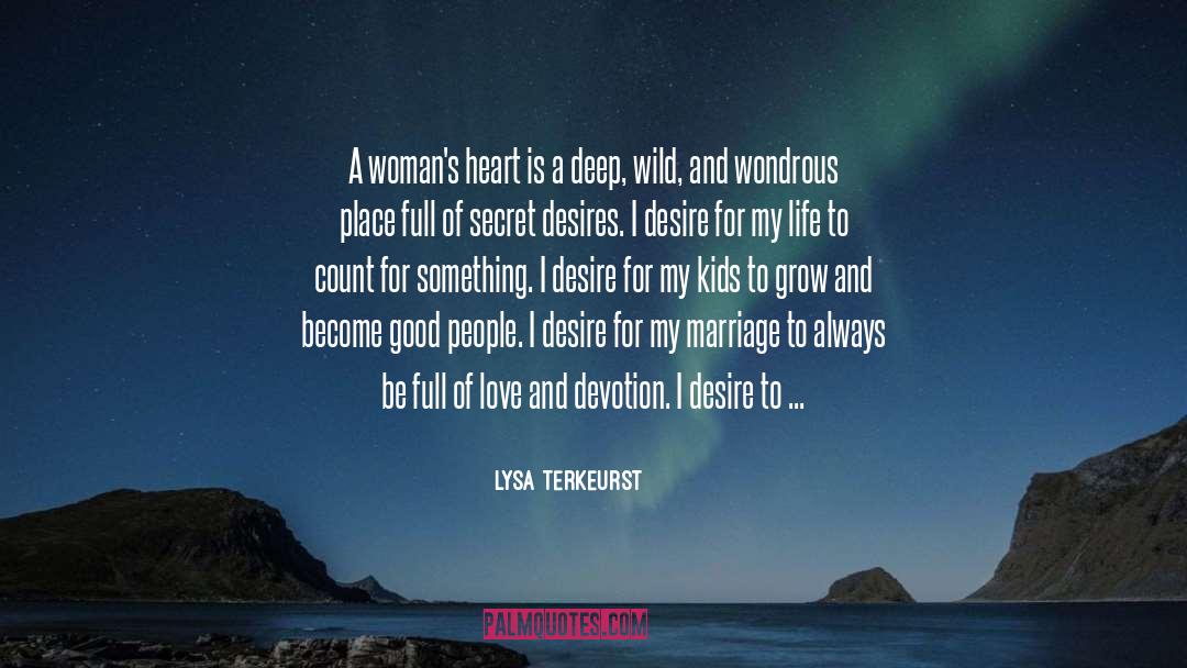 Desire To Live quotes by Lysa TerKeurst
