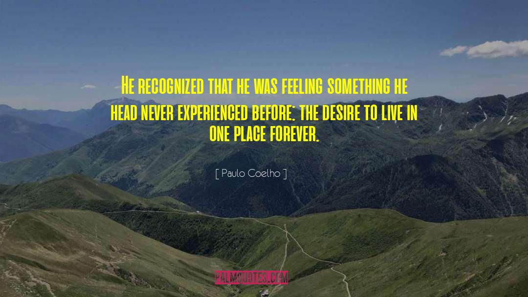 Desire To Live quotes by Paulo Coelho