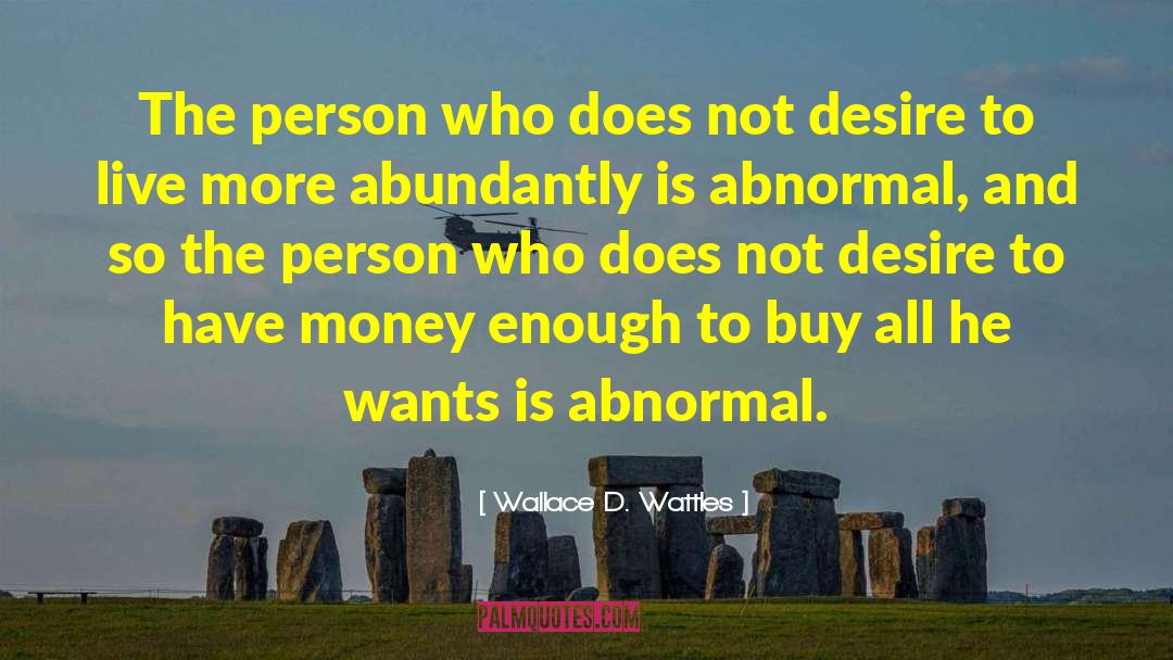 Desire To Live quotes by Wallace D. Wattles