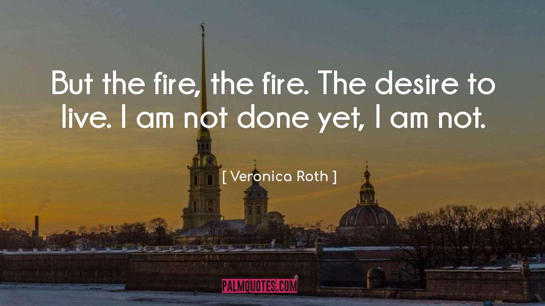 Desire To Live quotes by Veronica Roth