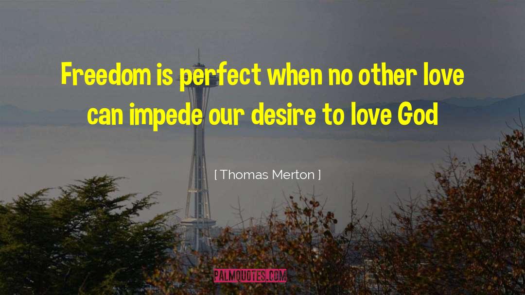 Desire To Love quotes by Thomas Merton