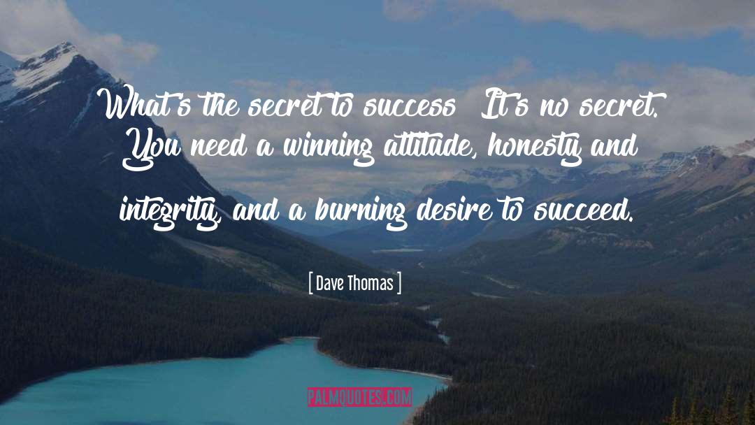 Desire To Succeed quotes by Dave Thomas