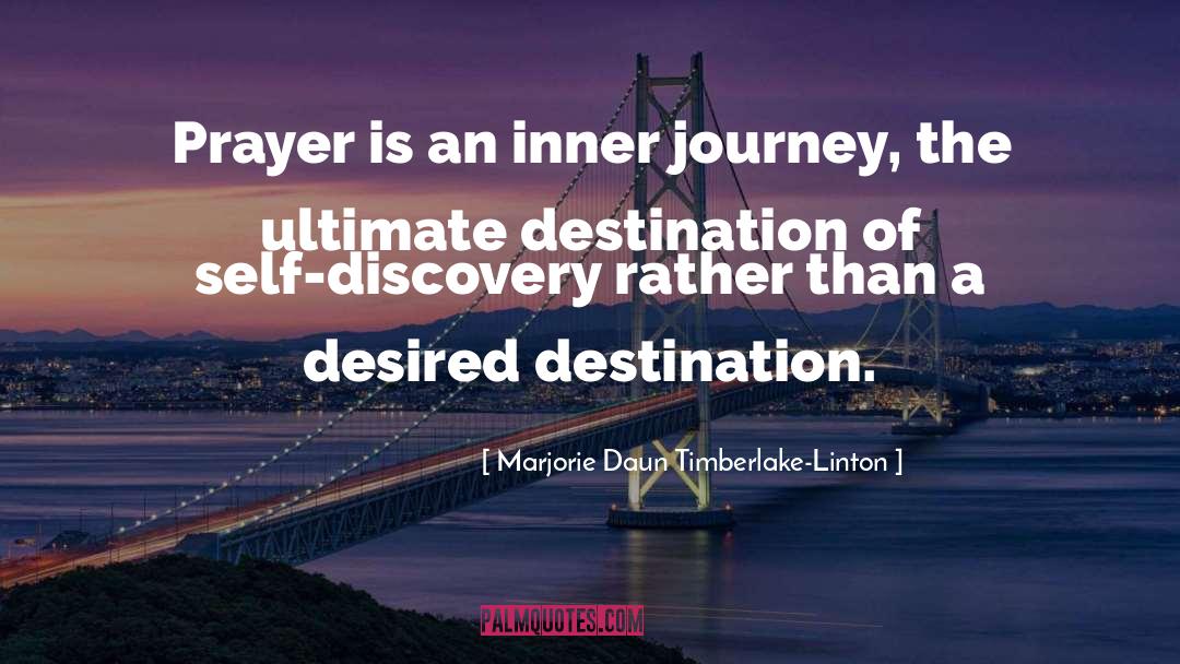 Desired Destination quotes by Marjorie Daun Timberlake-Linton