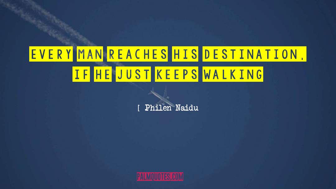 Desired Destination quotes by Philen Naidu