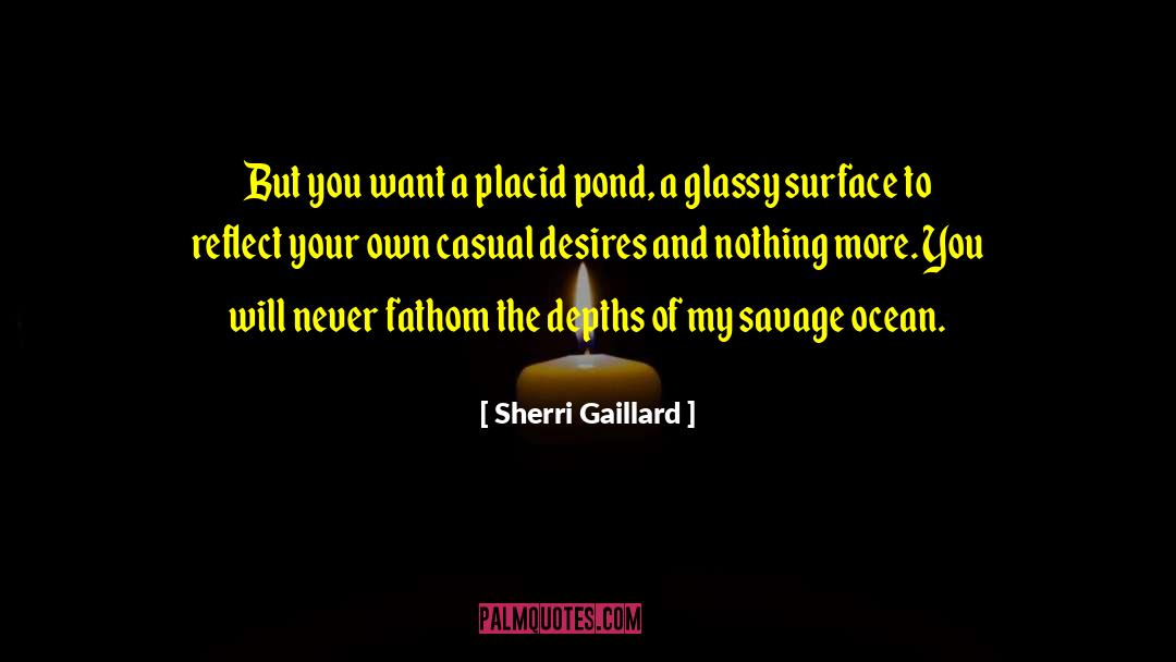 Desired Love quotes by Sherri Gaillard