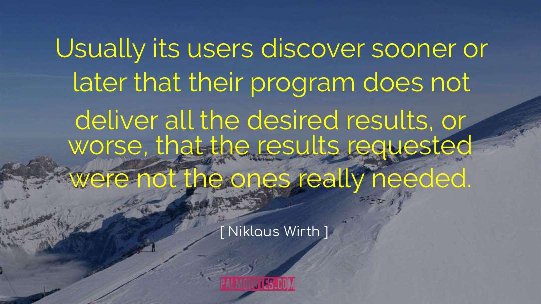 Desired Results quotes by Niklaus Wirth