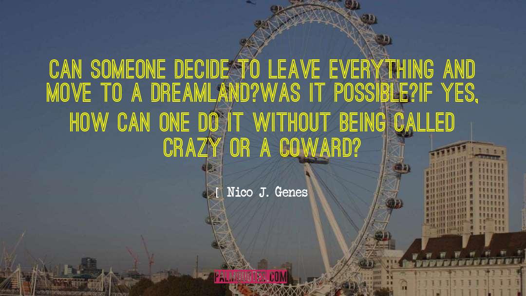 Desires And Dreams quotes by Nico J. Genes