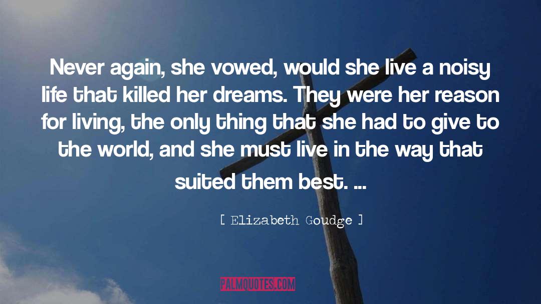 Desires And Dreams quotes by Elizabeth Goudge