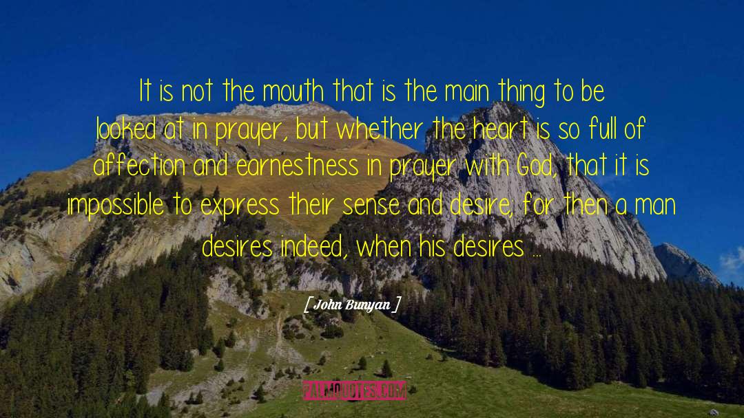 Desires And Dreams quotes by John Bunyan