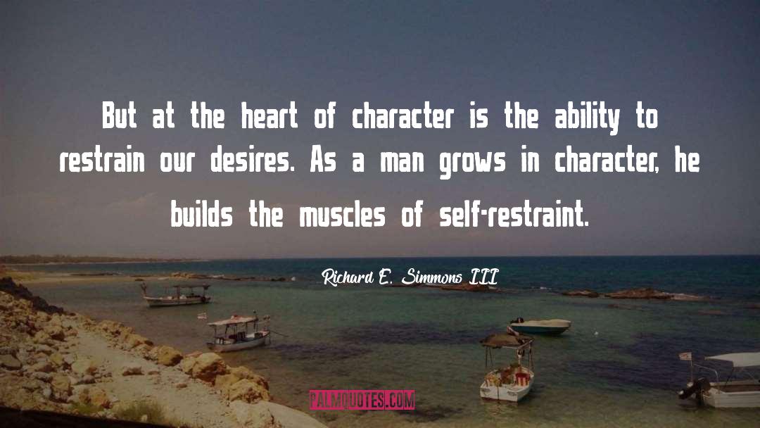 Desires quotes by Richard E. Simmons III