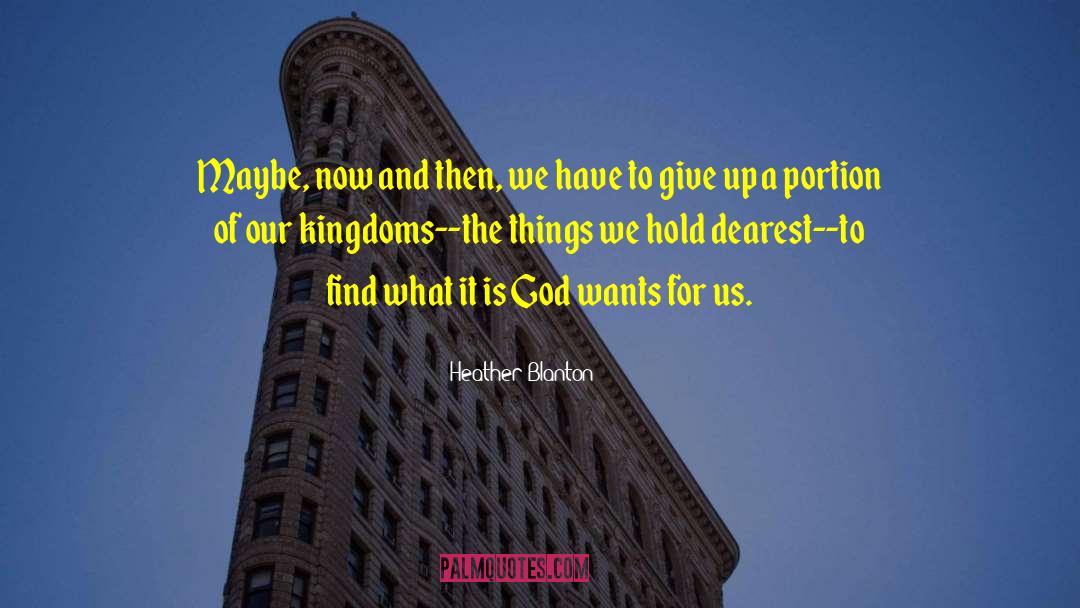 Desiring God quotes by Heather Blanton
