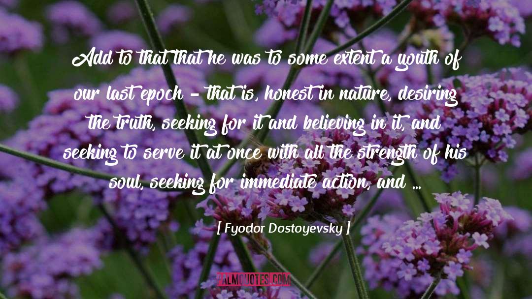 Desiring quotes by Fyodor Dostoyevsky