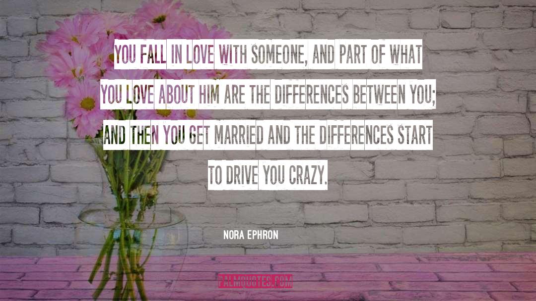 Desiring Someone quotes by Nora Ephron