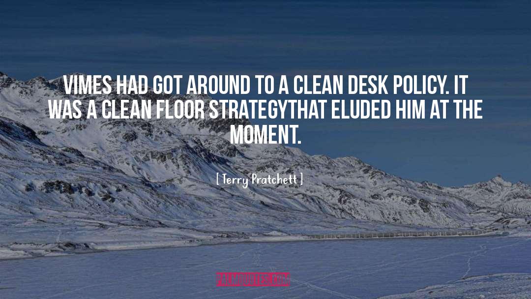 Desk quotes by Terry Pratchett