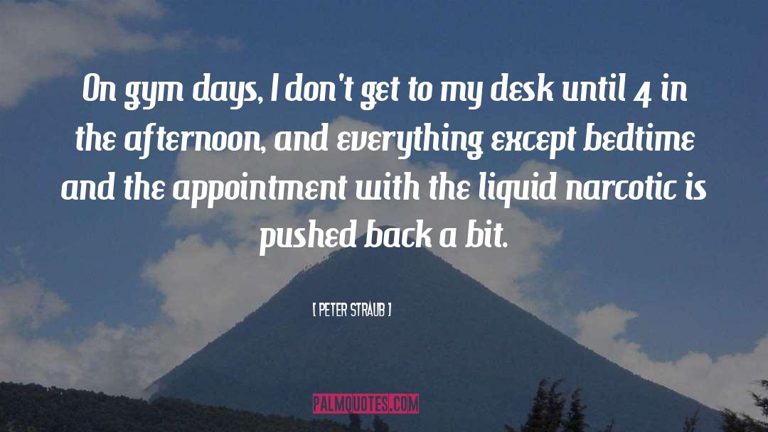 Desk quotes by Peter Straub