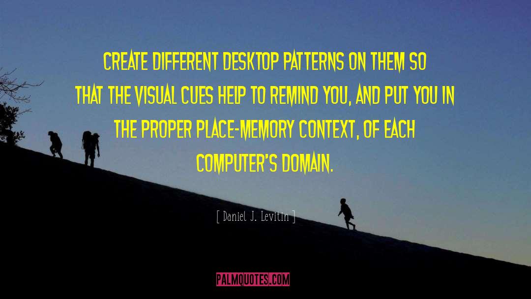 Desktop quotes by Daniel J. Levitin