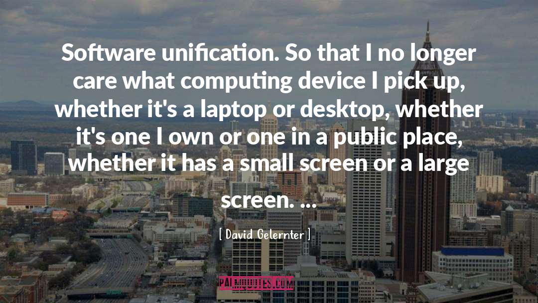 Desktop quotes by David Gelernter