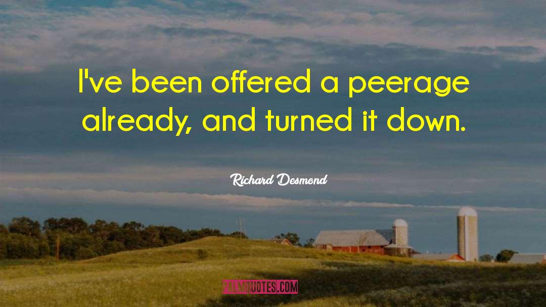 Desmond quotes by Richard Desmond