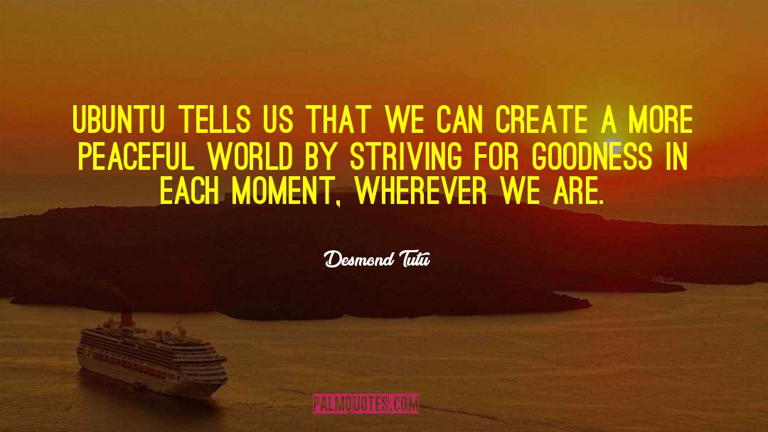 Desmond quotes by Desmond Tutu