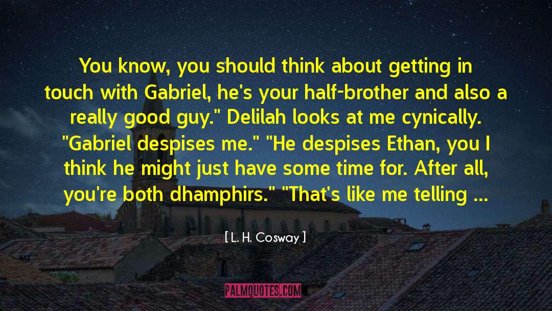 Desmonde And Delilah quotes by L. H. Cosway