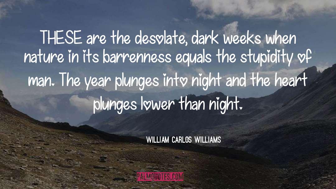 Desolate quotes by William Carlos Williams