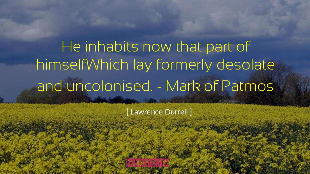 Desolation Angels quotes by Lawrence Durrell