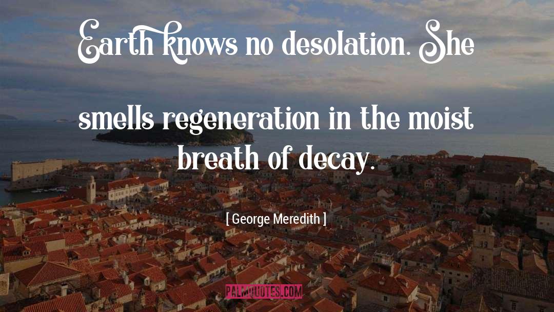 Desolation Angels quotes by George Meredith