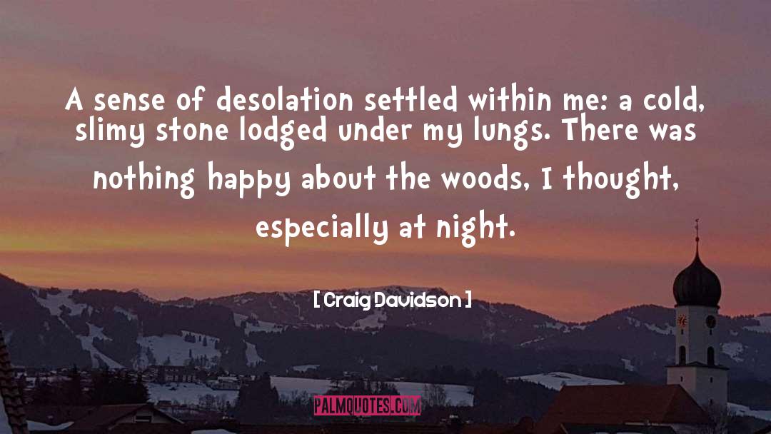 Desolation quotes by Craig Davidson