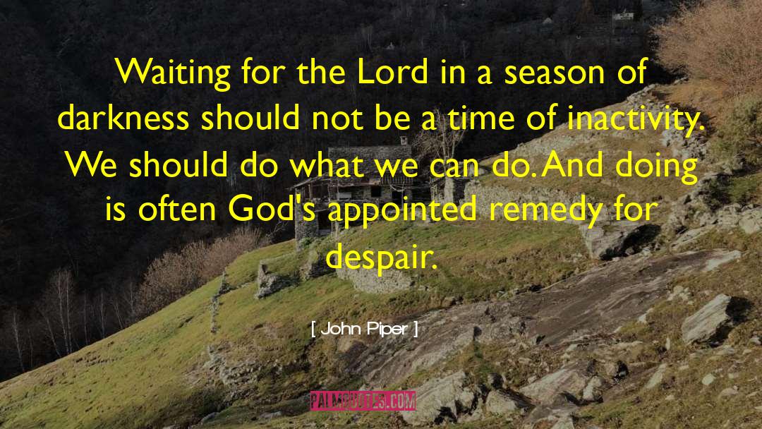 Despair And Attitude quotes by John Piper