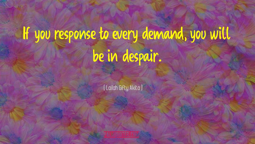 Despair Hope quotes by Lailah Gifty Akita