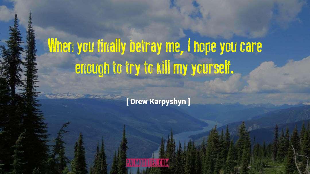 Despair Hope quotes by Drew Karpyshyn