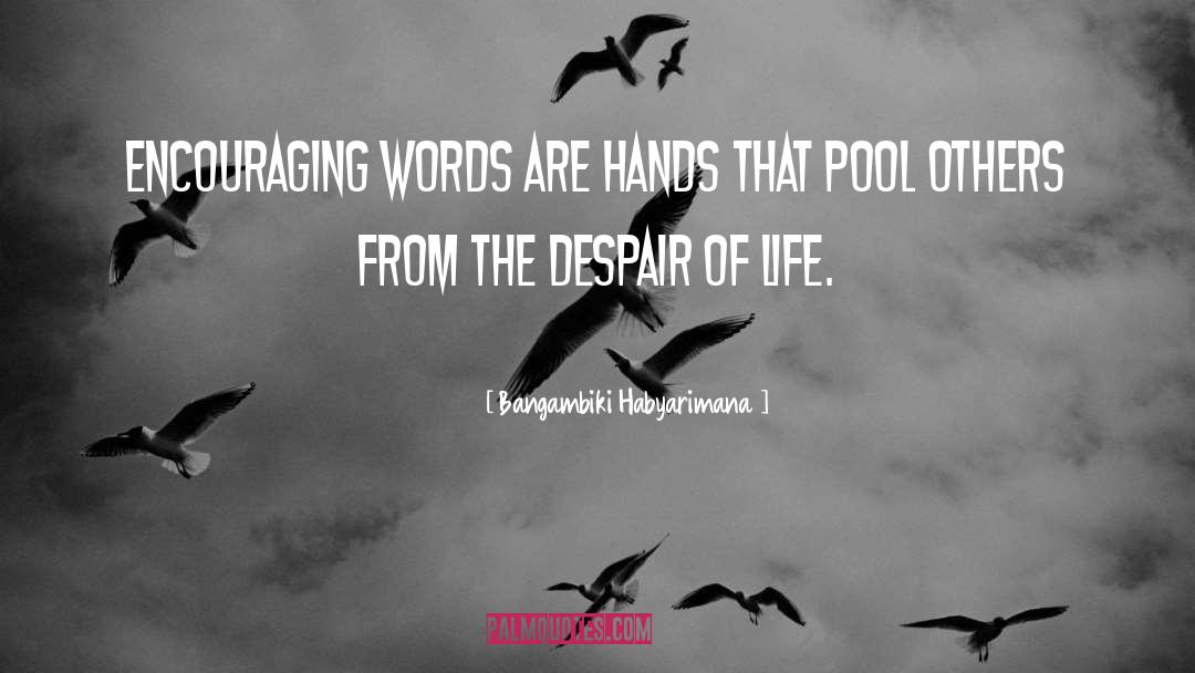 Despair Hope quotes by Bangambiki Habyarimana