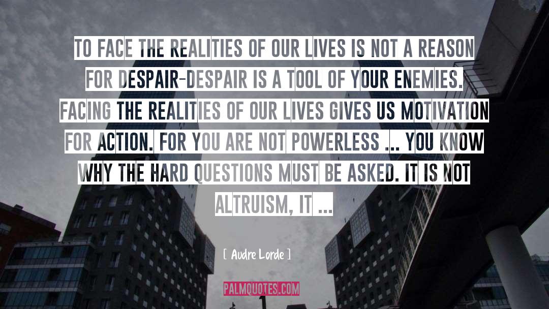 Despair quotes by Audre Lorde