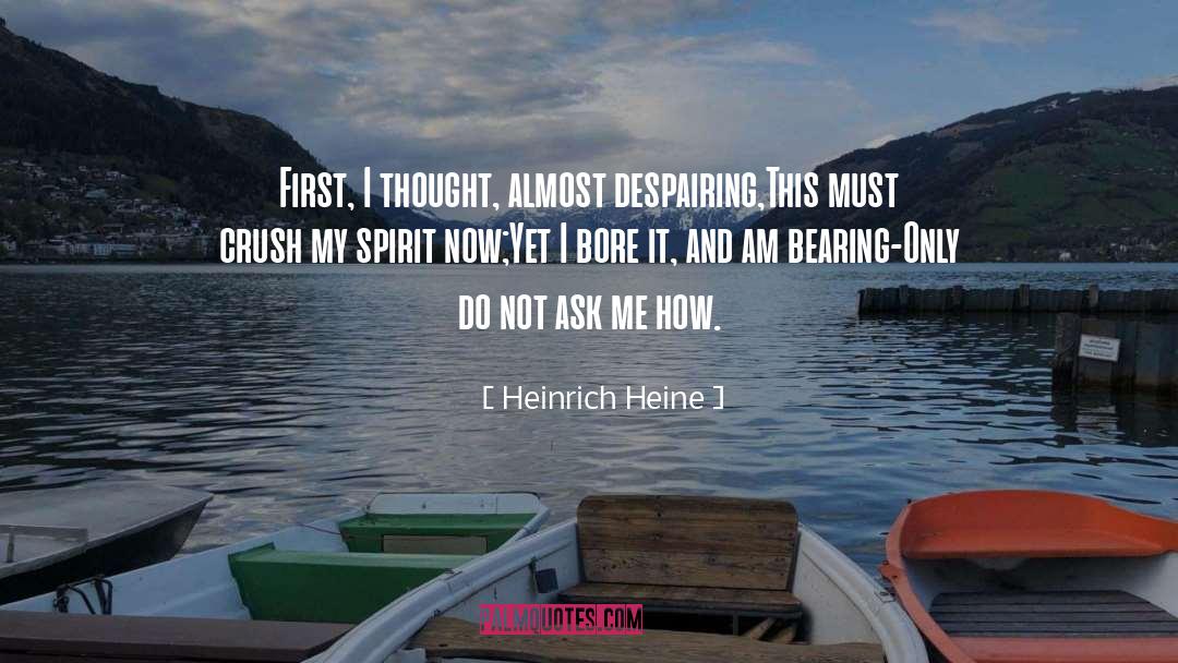 Despairing quotes by Heinrich Heine