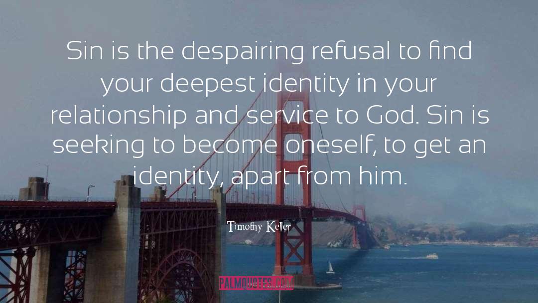 Despairing quotes by Timothy Keller