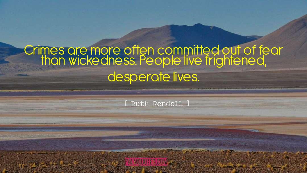 Desperate Housewives Life quotes by Ruth Rendell