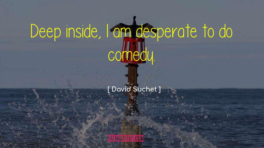 Desperate Housewives Life quotes by David Suchet