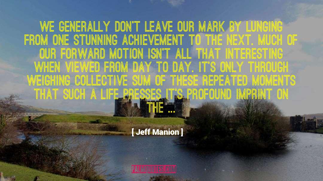 Desperate Moments quotes by Jeff Manion